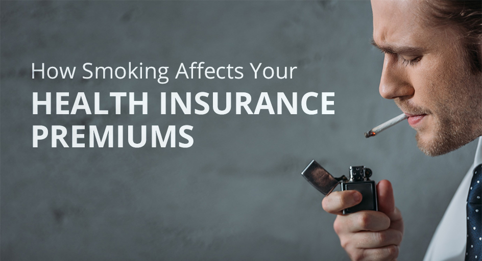 How Smoking Affects Your Health Insurance Premiums 