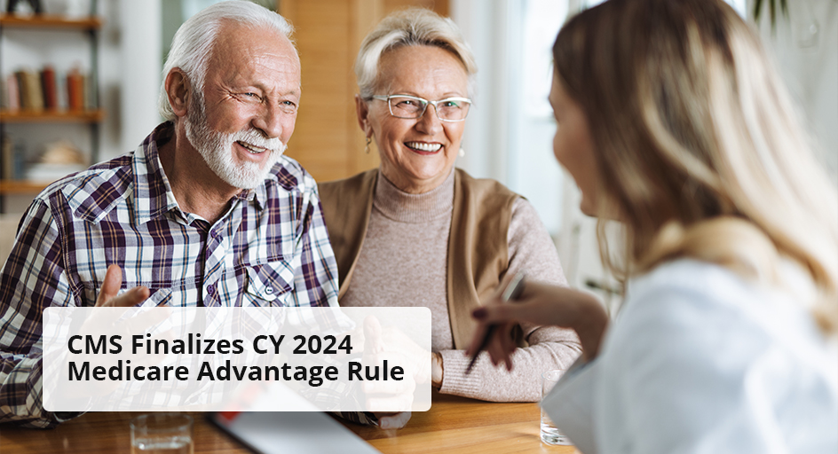 CMS Finalizes CY 2024 Medicare Advantage Rule