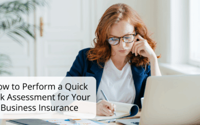 How to Perform a Quick Risk Assessment for Your Business Insurance